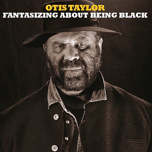 Fantasizing About Being Black, Otis Taylor