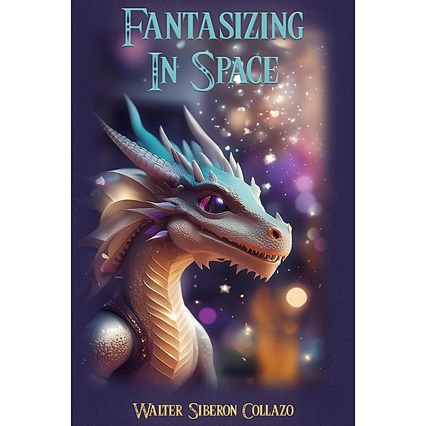 Fantasizing in Space, Walter Siberon Collazo