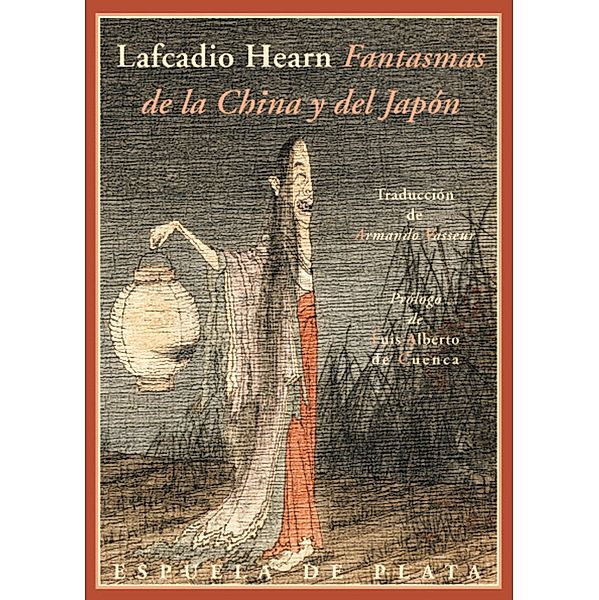Fantasmas de la China y del Japón / Clásicos y Modernos, Lafcadio Hearn
