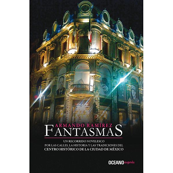 Fantasmas / Novela, Armando Ramírez