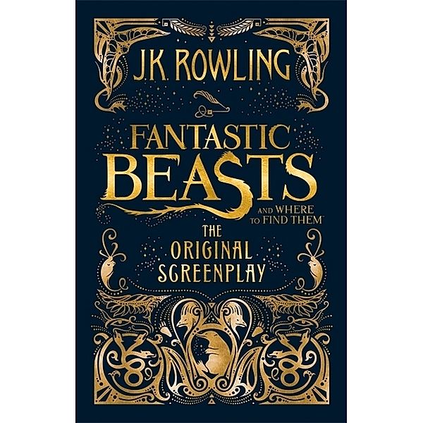 Fantastic Beasts and Where to Find Them, J.K. Rowling