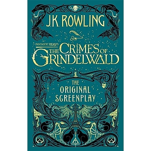 Fantastic Beasts: The Crimes of Grindelwald - The Original Screenplay, J.K. Rowling