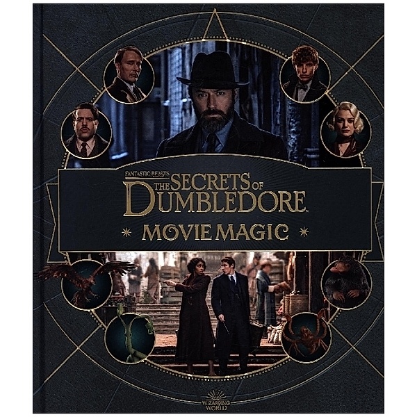 Fantastic Beasts - The Secrets of Dumbledore: Movie Magic, Jody Revenson