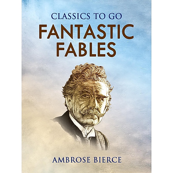 Fantastic Fables, Ambrose Bierce