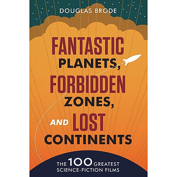 Fantastic Planets, Forbidden Zones, and Lost Continents, Douglas Brode