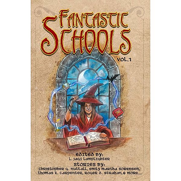 Fantastic Schools, Volume One (Fantastic Schools Anthologies, #1) / Fantastic Schools Anthologies, Orville Wright