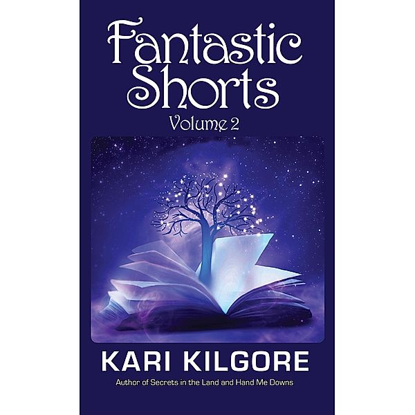 Fantastic Shorts: Volume 2, Kari Kilgore