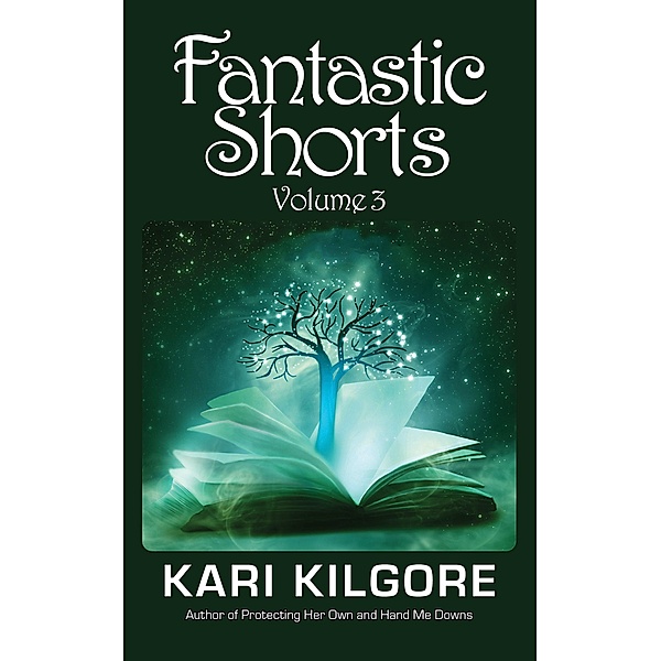 Fantastic Shorts: Volume 3, Kari Kilgore