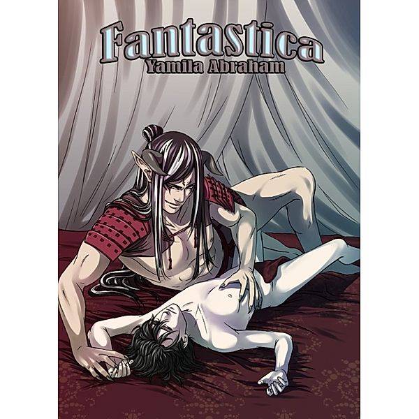 Fantastica: Fantastica 4 (Yaoi), Yamila Abraham