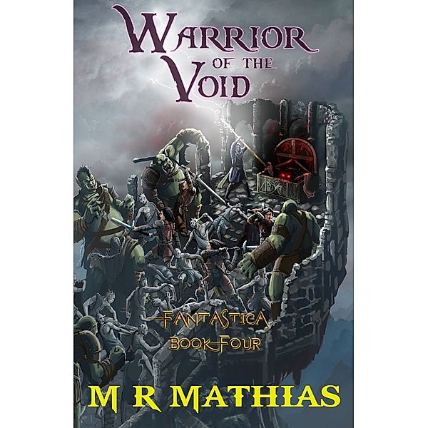 Fantastica: Warrior of the Void, M. R. Mathias