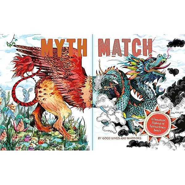Fantastical Beasts / Myth Match, Good Wives and Warriors