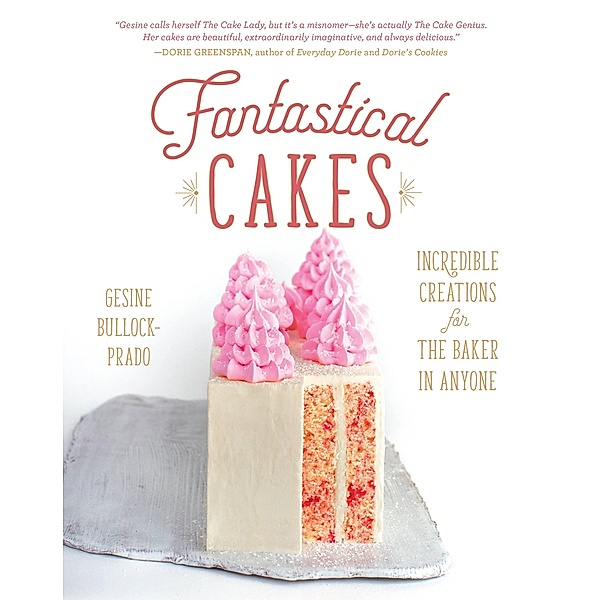 Fantastical Cakes, Gesine Bullock-Prado