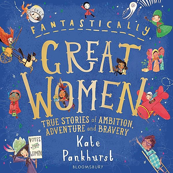 Fantastically Great Women, Kate Pankhurst