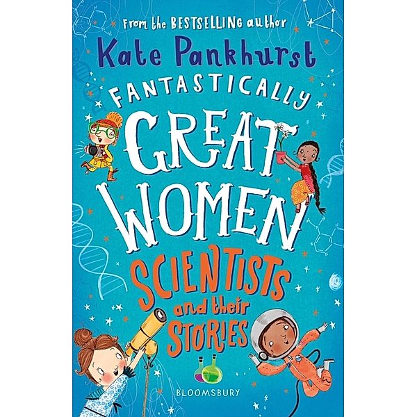 Fantastically Great Women Scientists and Their Stories, Kate Pankhurst