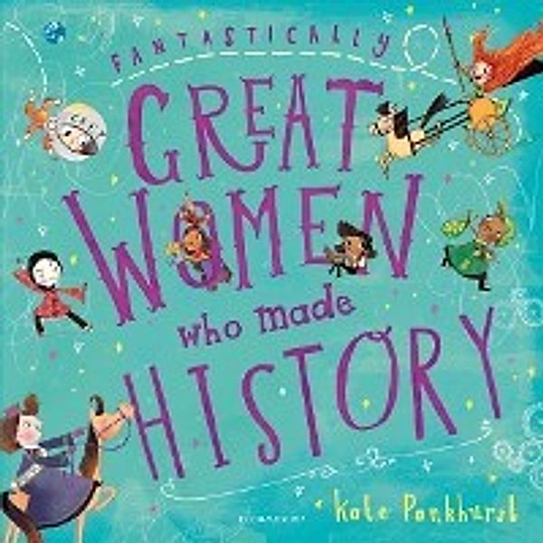 Fantastically Great Women Who Made History, Pankhurst Kate Pankhurst