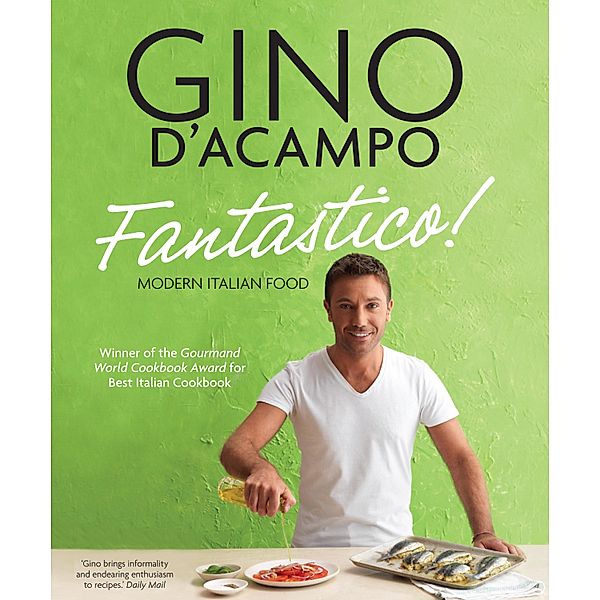 Fantastico! / Gino D'Acampo, Gino D'Acampo