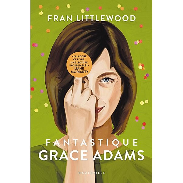 Fantastique Grace Adams / Hauteville Romans, Fran Littlewood