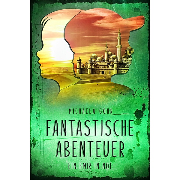Fantastische Abenteuer 2 / Fantastische Abenteuer Bd.2, Michaela Göhr