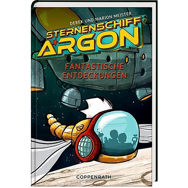 Fantastische Entdeckungen / Sternenschiff Argon Bd.1, Derek Meister, Marion Meister