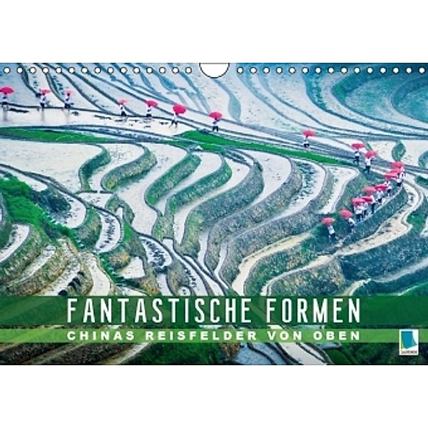 Fantastische Formen: Chinas Reisfelder von oben (Wandkalender 2016 DIN A4 quer), Calvendo