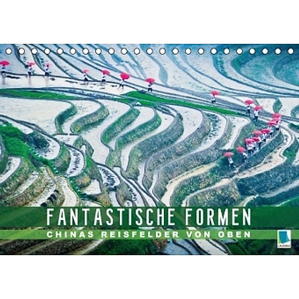 Fantastische Formen: Chinas Reisfelder von oben (Tischkalender 2016 DIN A5 quer), Calvendo