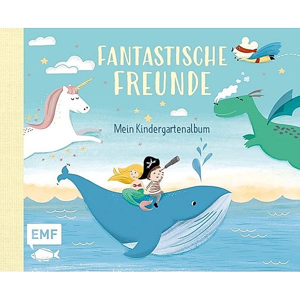 Fantastische Freunde - Mein Kindergartenalbum