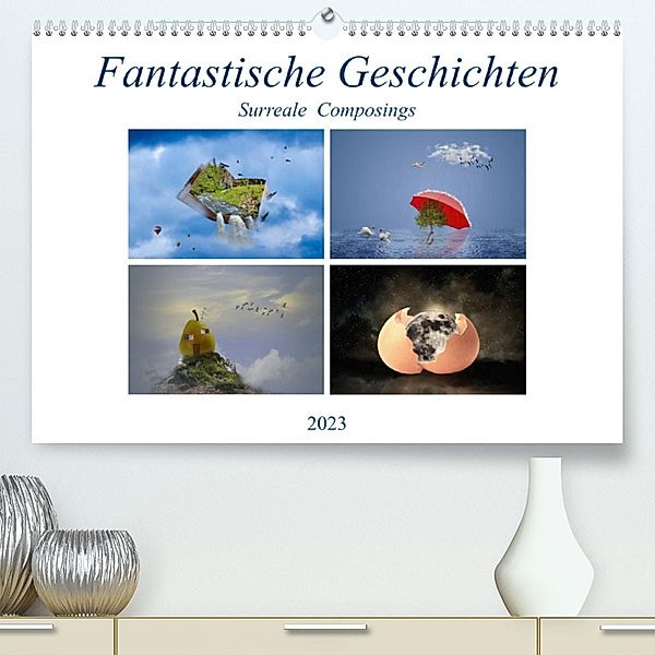 Fantastische Geschichten (Premium, hochwertiger DIN A2 Wandkalender 2023, Kunstdruck in Hochglanz), Ursula Di Chito
