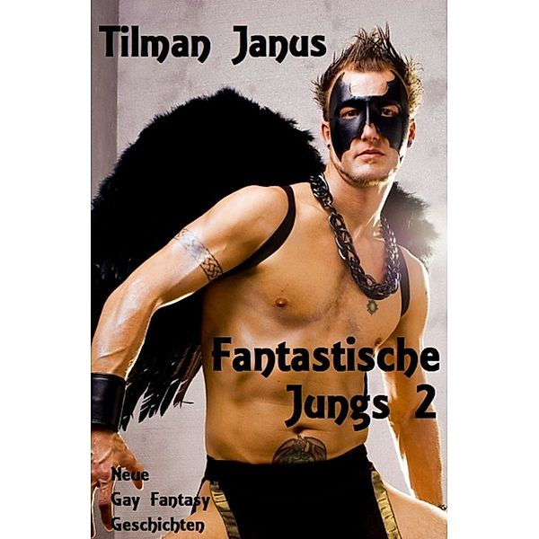 Fantastische Jungs 2, Tilman Janus