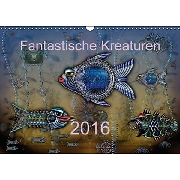 Fantastische Kreationen (Wandkalender 2016 DIN A3 quer), Ewald Steenblock