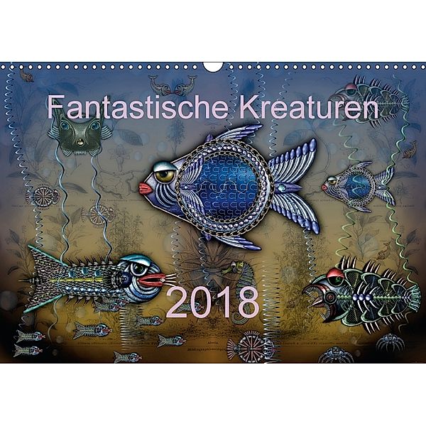 Fantastische Kreationen (Wandkalender 2018 DIN A3 quer), Ewald Steenblock