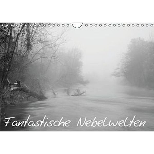 Fantastische Nebelwelten (Wandkalender 2016 DIN A4 quer), Jürgen Fischer
