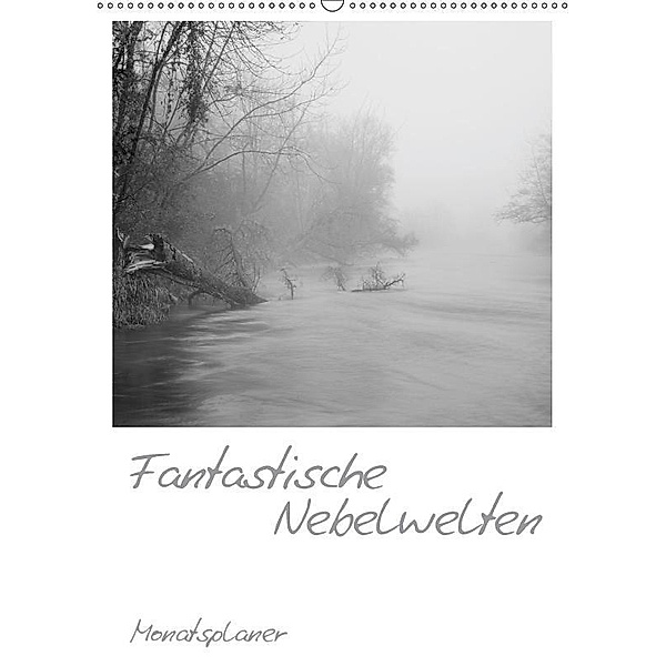 Fantastische Nebelwelten (Wandkalender 2017 DIN A2 hoch), Jürgen Fischer