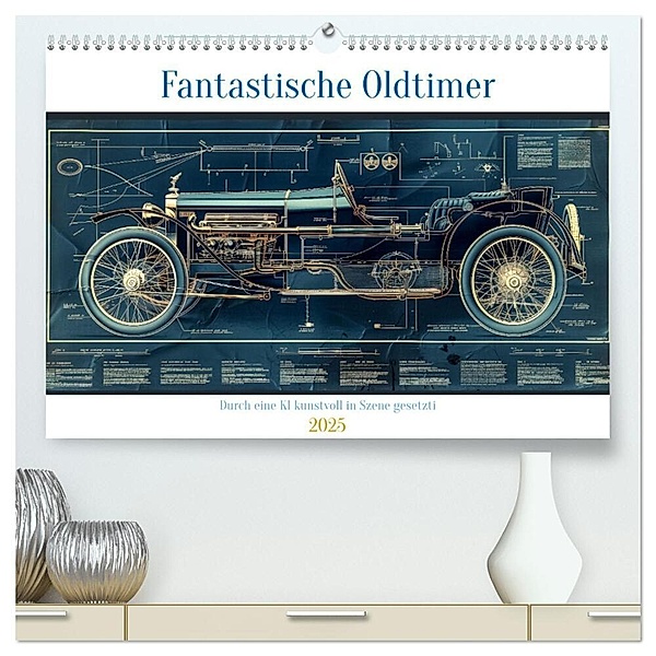 Fantastische Oldtimer (hochwertiger Premium Wandkalender 2025 DIN A2 quer), Kunstdruck in Hochglanz, Calvendo
