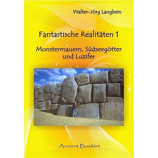 Fantastische Realitäten 1, Walter-Jörg Langbein