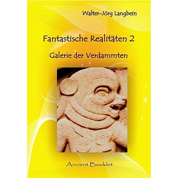 Fantastische Realitäten 2, Walter-Jörg Langbein