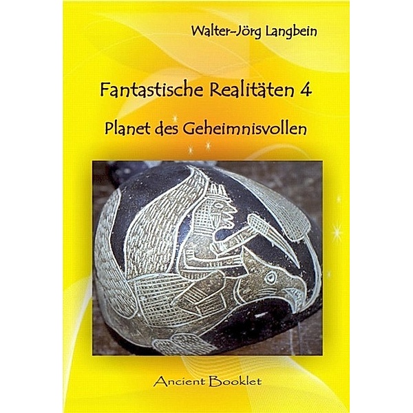 Fantastische Realitäten 4, Walter-Jörg Langbein
