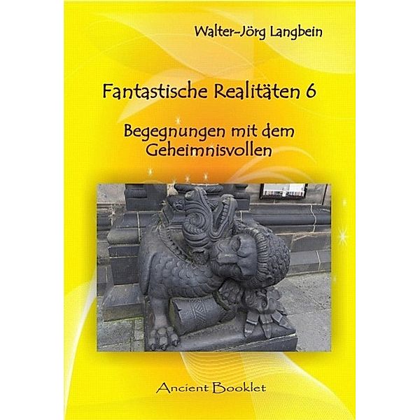 Fantastische Realitäten 6, Walter-Jörg Langbein