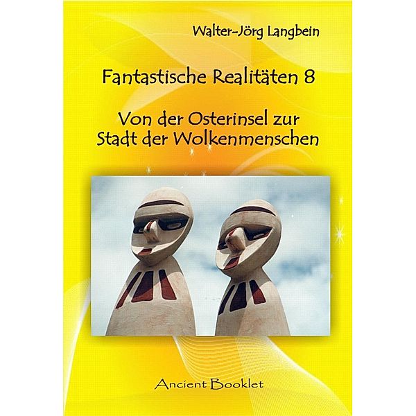 Fantastische Realitäten 8 / Ancient Mail, Walter-Jörg Langbein