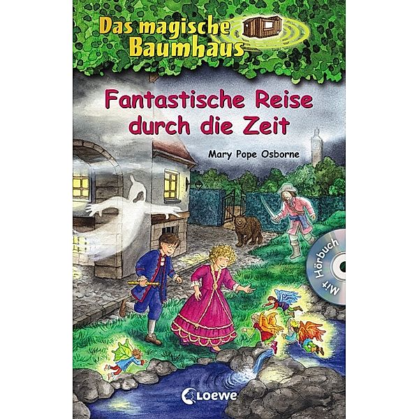 Fantastische Reise durch die Zeit / Das magische Baumhaus Sammelband Bd.10, Mary Pope Osborne