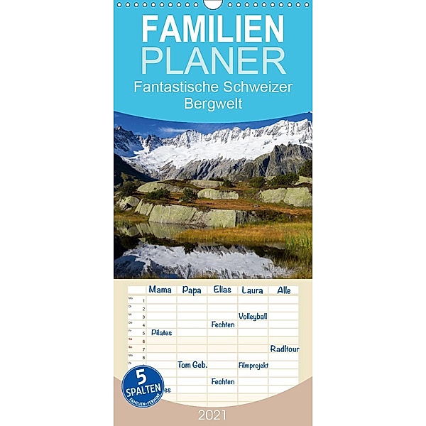 Fantastische Schweizer Bergwelt - Urchiges Urnerland - Teil 1 - Familienplaner hoch (Wandkalender 2021 , 21 cm x 45 cm,, Rudolf Friederich