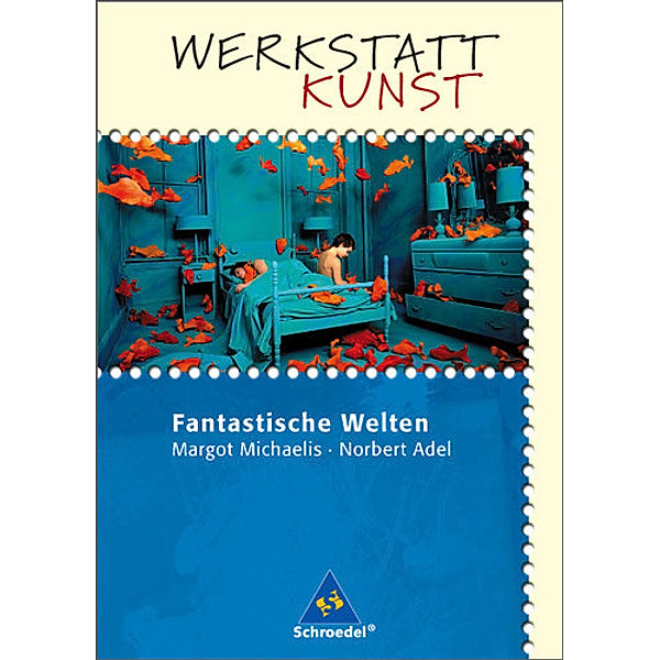 Fantastische Welten, Margot Michaelis, Norbert Adel