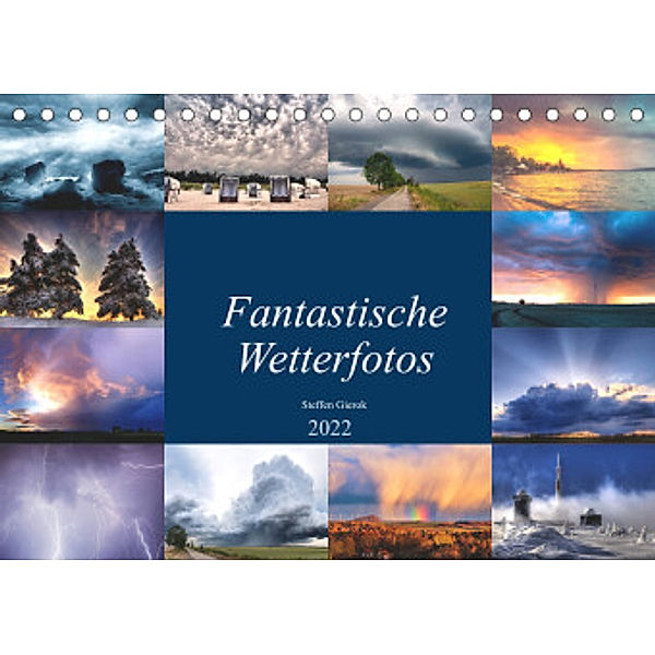 Fantastische Wetterfotos (Tischkalender 2022 DIN A5 quer), Steffen Gierok, Magic Artist Design