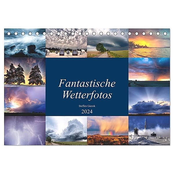 Fantastische Wetterfotos (Tischkalender 2024 DIN A5 quer), CALVENDO Monatskalender, Steffen Gierok ; Magic Artist Design
