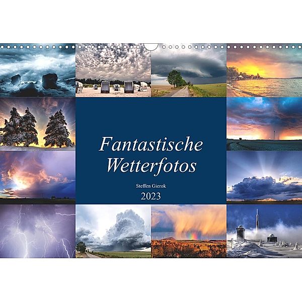 Fantastische Wetterfotos (Wandkalender 2023 DIN A3 quer), Steffen Gierok, Magic Artist Design