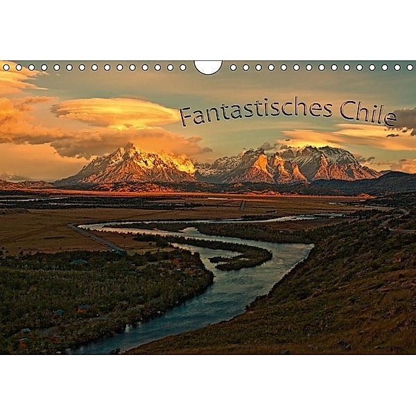 Fantastisches Chile (Wandkalender 2017 DIN A4 quer), Michael Voß