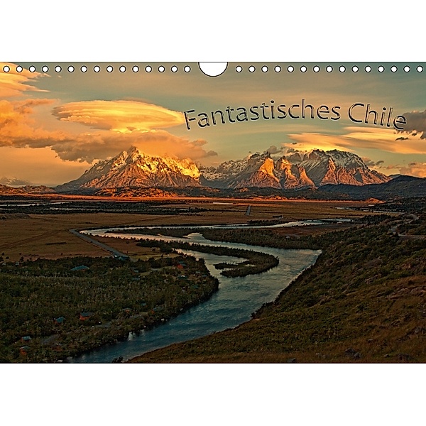 Fantastisches Chile (Wandkalender 2018 DIN A4 quer), Michael Voß