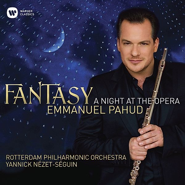 Fantasy-A Night At The Opera, Emmanuel Pahud, Nezet-Seguin, Rotterdam PO