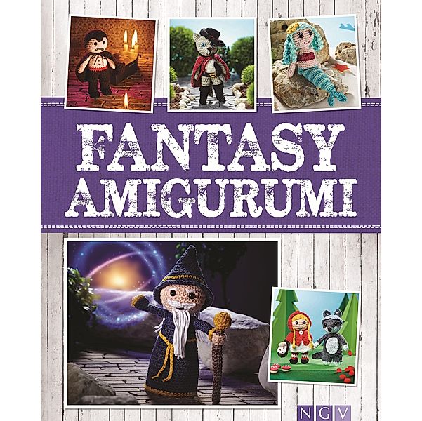 Fantasy Amigurumi / Alles handgemacht, Yvonne Markus, Annika Scholuck
