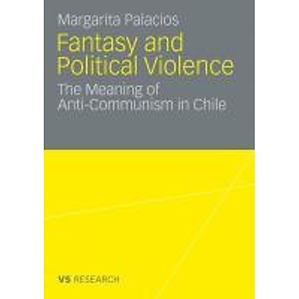 Fantasy and Political Violence, Margarita Palacios