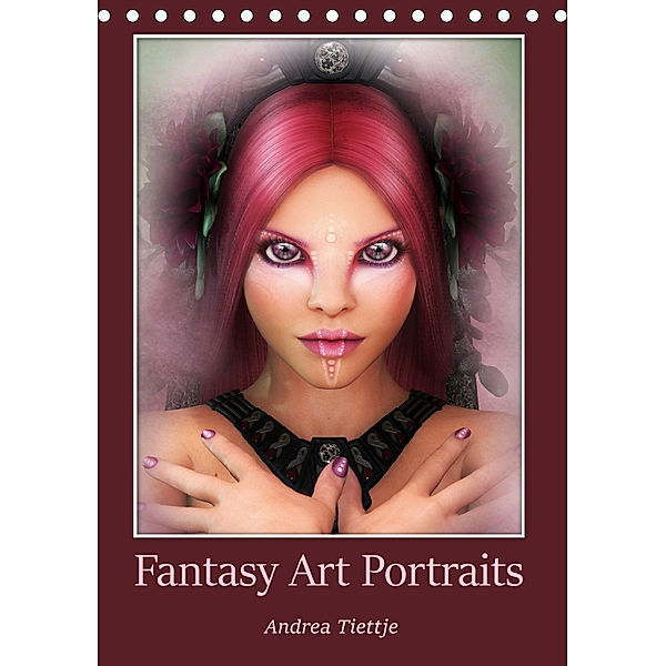 Fantasy Art Portraits (Tischkalender 2019 DIN A5 hoch), Andrea Tiettje